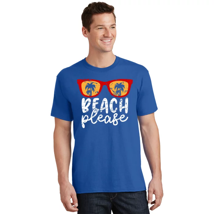 Beach Please Gift T-Shirt