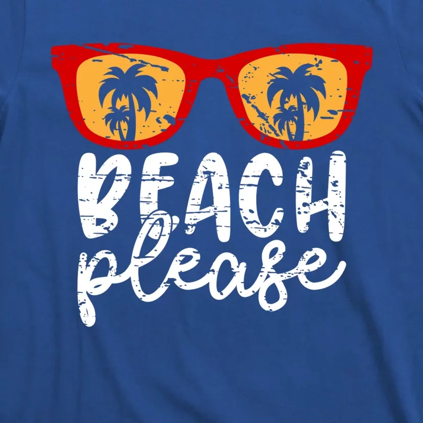 Beach Please Gift T-Shirt