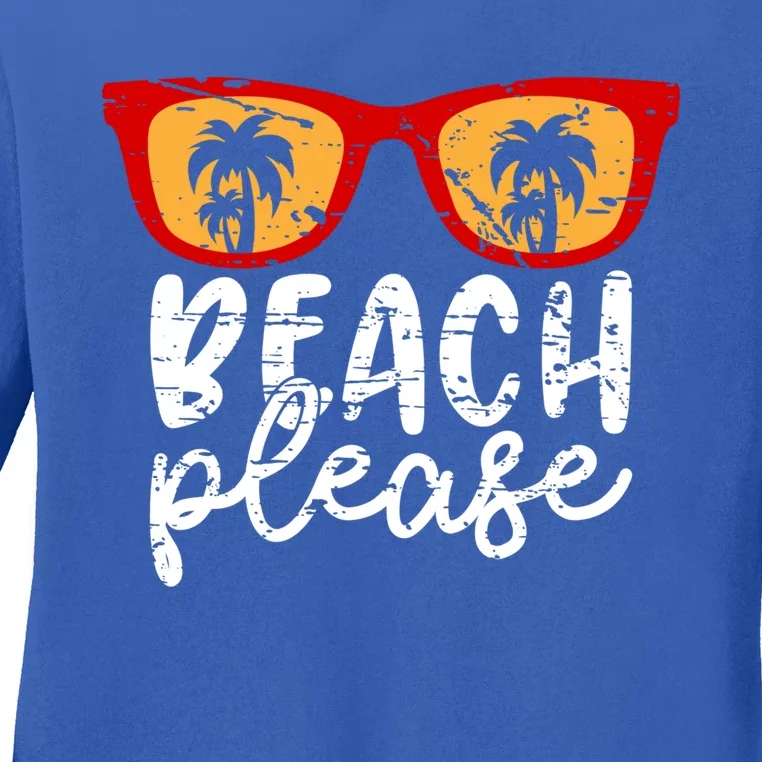 Beach Please Gift Ladies Long Sleeve Shirt