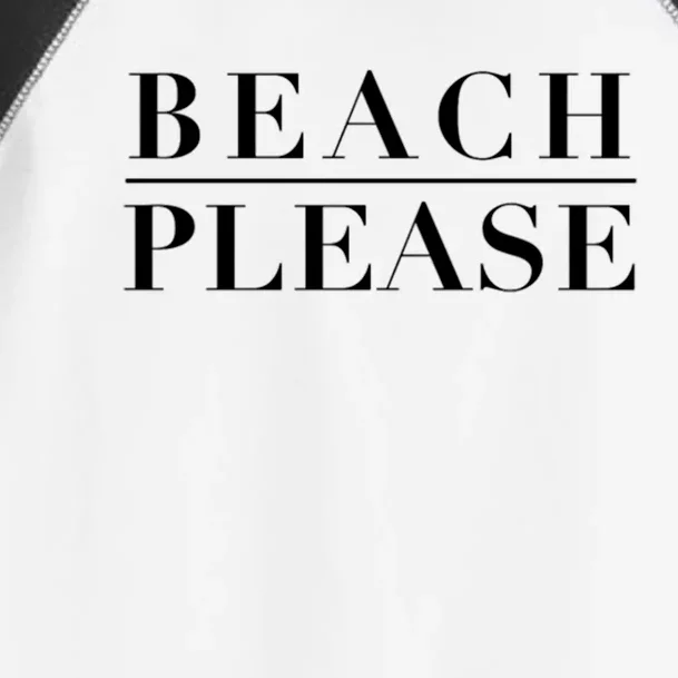 Beach Please Gift Toddler Fine Jersey T-Shirt