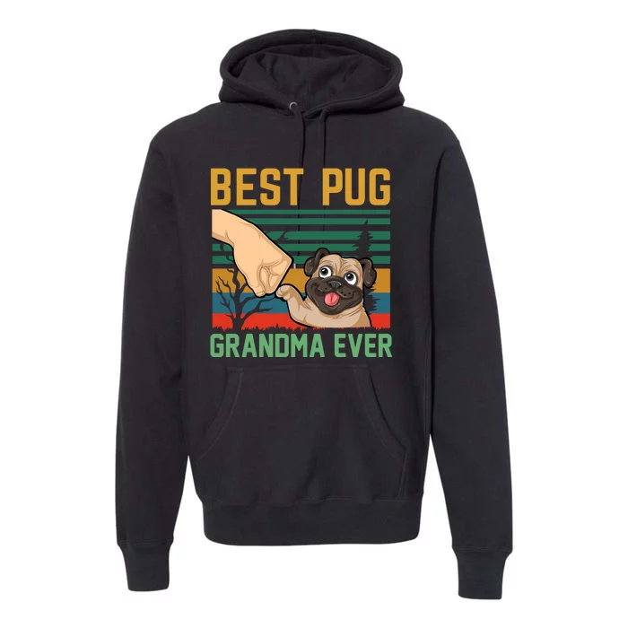 Best Pug Grandma Ever Premium Hoodie