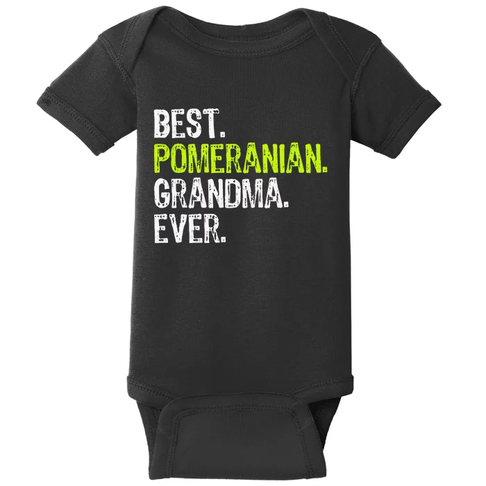 Best Pomeranian Grandma Ever Dog Lover Baby Bodysuit