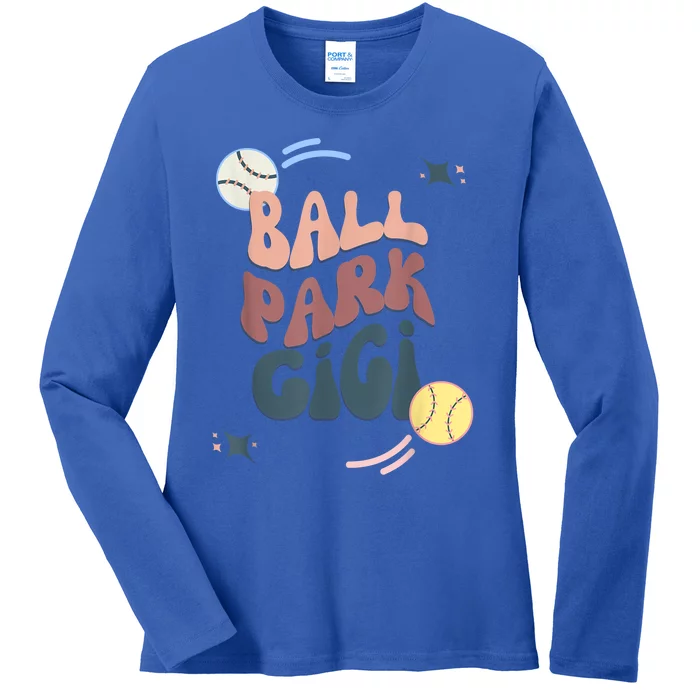 Ball Park Gigi Softball And Baseball Cool Gift Ladies Long Sleeve Shirt