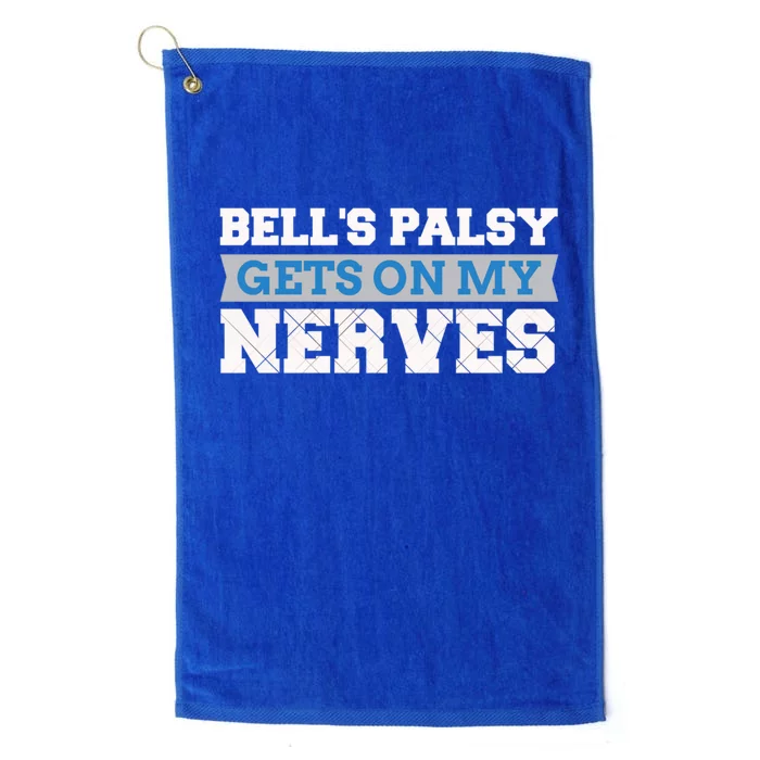 Bell's Palsy Gets On My Nerves Awareness Gift Meaningful Gift Platinum Collection Golf Towel