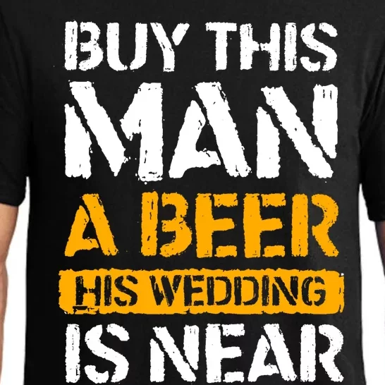 Bachelor Party Groom Buy This Man A Beer Wedding Is Near Pajama Set