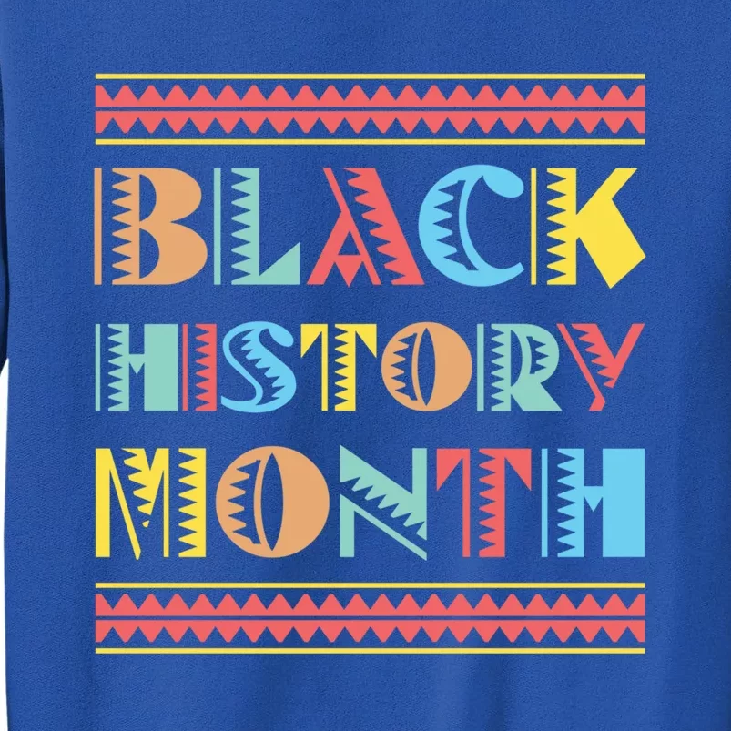 Black Pride Gift Black History Month Meaningful Gift Sweatshirt