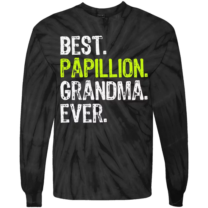 Best Papillion Grandma Ever Dog Lover Tie-Dye Long Sleeve Shirt