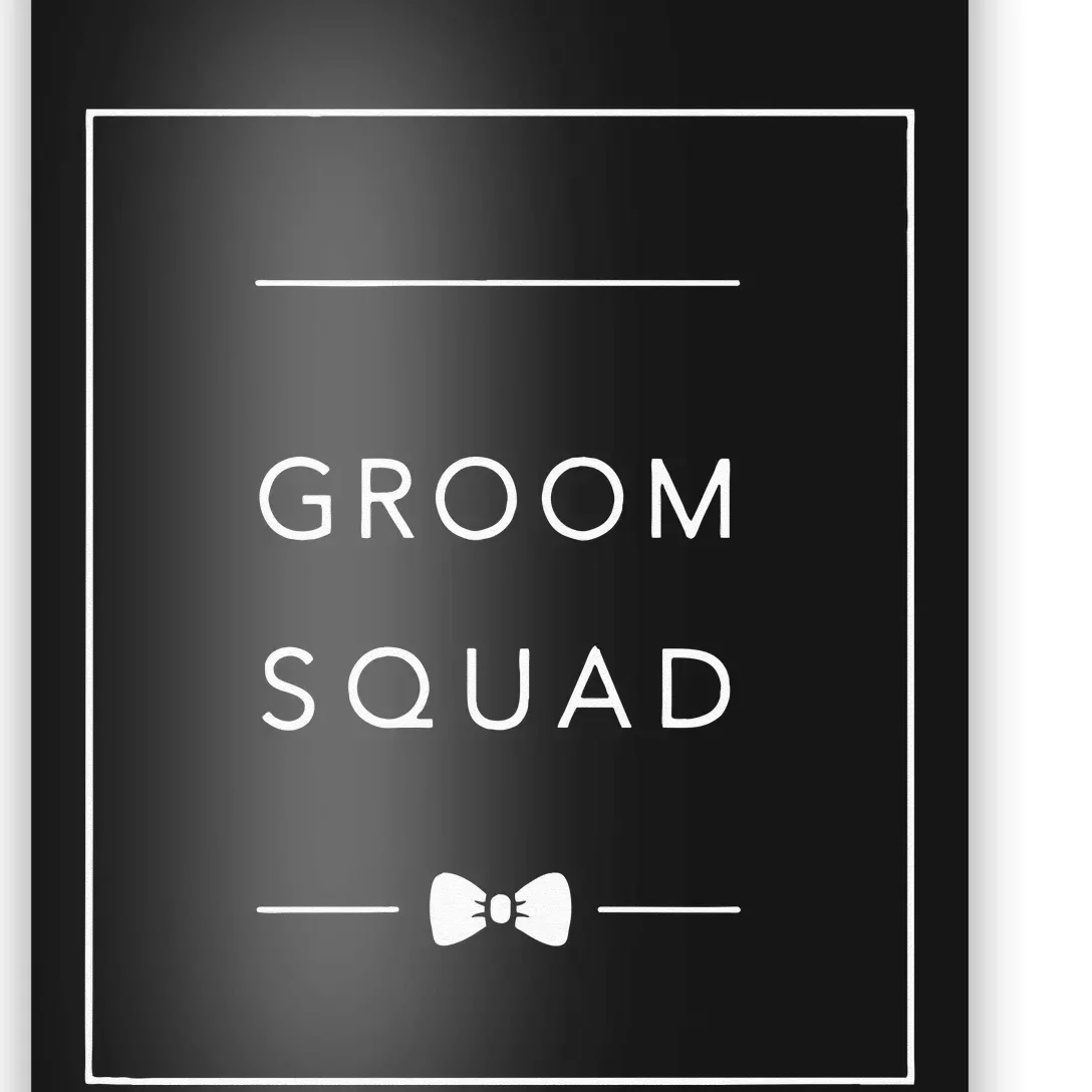 Bachelor Party Groom Squad Matching Groomsmen Poster