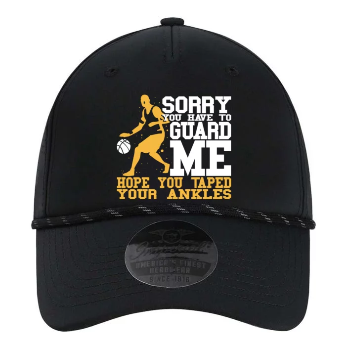 Basketball Player Gift Sorry You Have To Guard Me Gift Performance The Dyno Cap