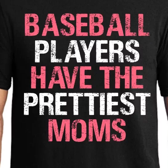 Baseball Players Have The Prettiest Moms Baseball Pajama Set