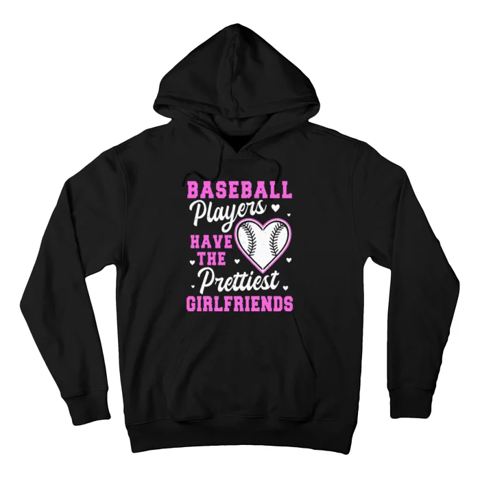 Baseball Players Have The Prettiest Girlfriends Softball Hoodie