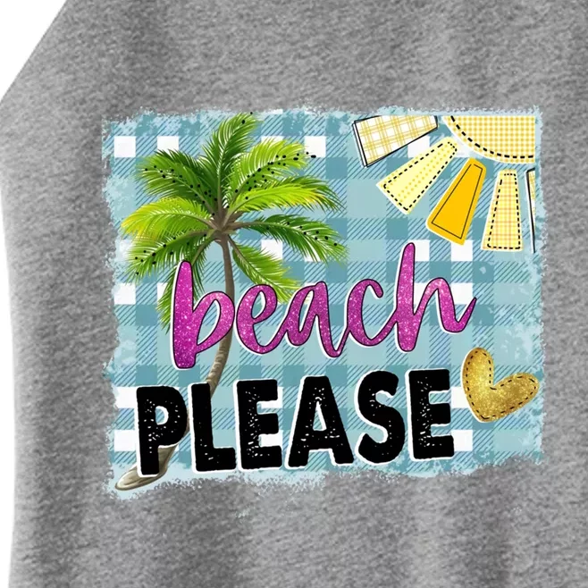 Beach Please Hello Summer Vibes Beach Vacay Summertime Gift Women’s Perfect Tri Rocker Tank