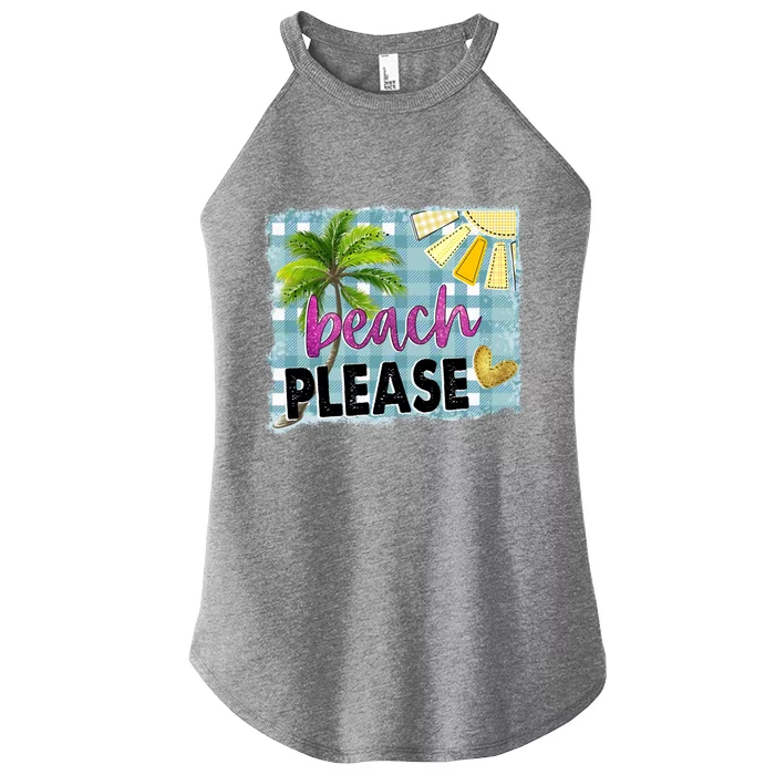 Beach Please Hello Summer Vibes Beach Vacay Summertime Gift Women’s Perfect Tri Rocker Tank