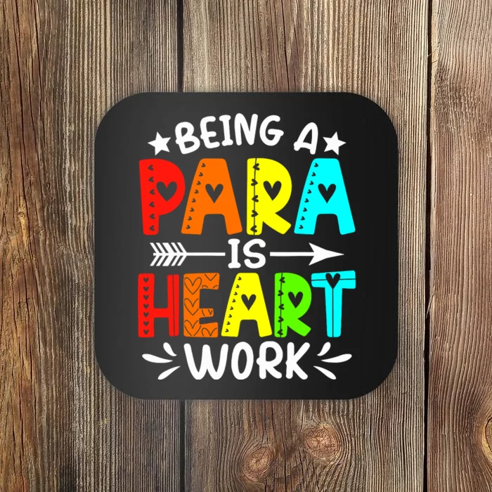 Being Para Heart Work Paraprofessional Back To School Coaster