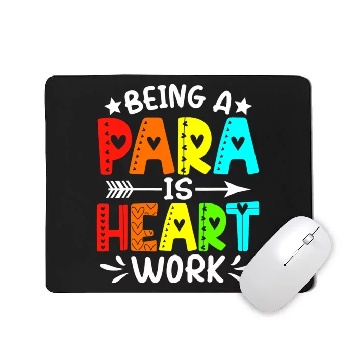 Being Para Heart Work Paraprofessional Back To School Mousepad