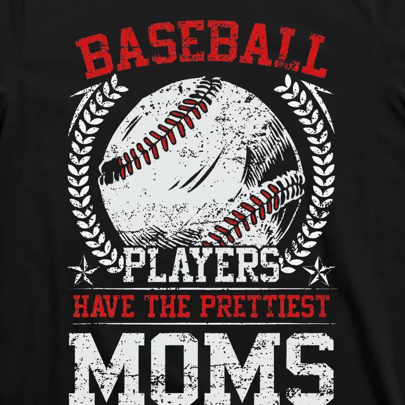 ID Supply Baseball Players Have The Prettiest Moms Tee 2XL