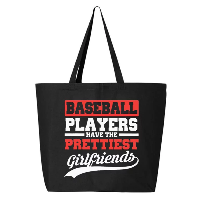 Baseball Players Have The Prettiest Girlfriends Baseball 25L Jumbo Tote