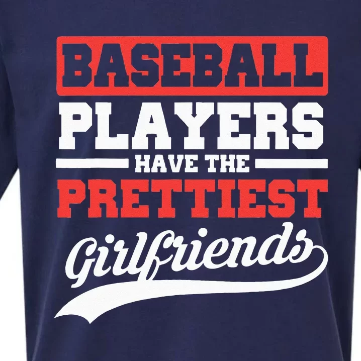 Baseball Players Have The Prettiest Girlfriends Baseball Sueded Cloud Jersey T-Shirt