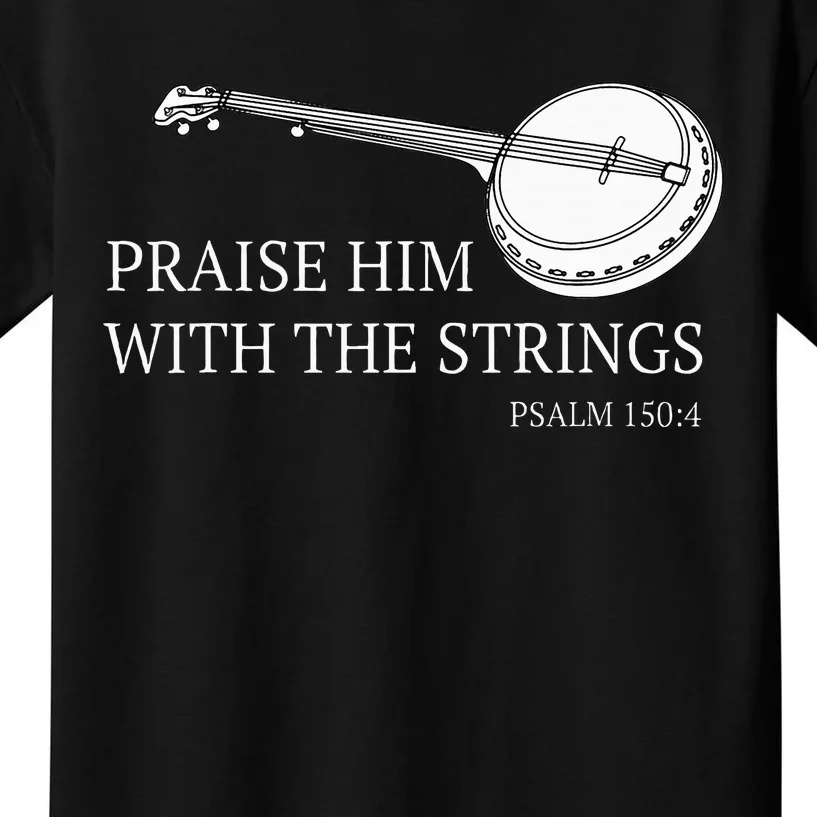 Banjo Praise Him With The Strings Bluegrass Guitar Kids T-Shirt