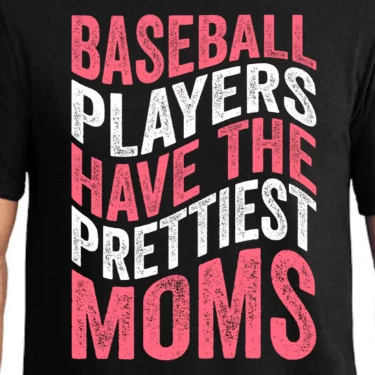 Baseball Players Have The Prettiest Moms Baseball Pajama Set