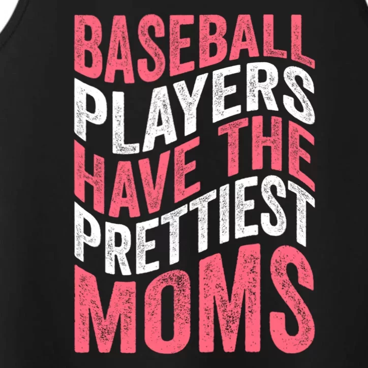 Baseball Players Have The Prettiest Moms Baseball Performance Tank