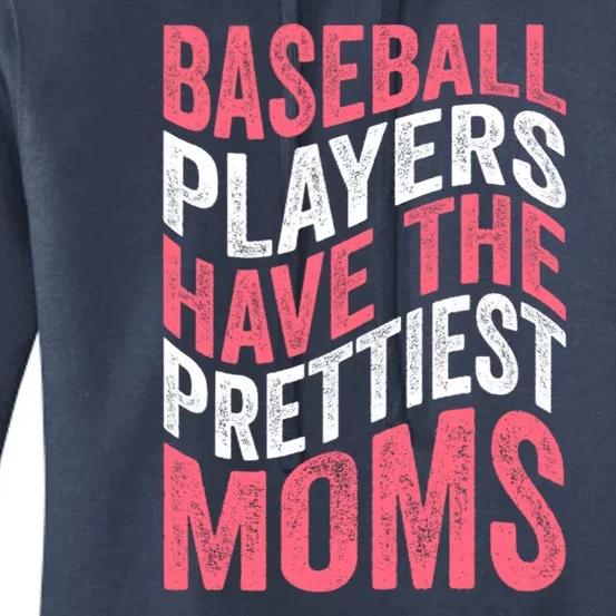 Baseball Players Have The Prettiest Moms Baseball Women's Pullover Hoodie