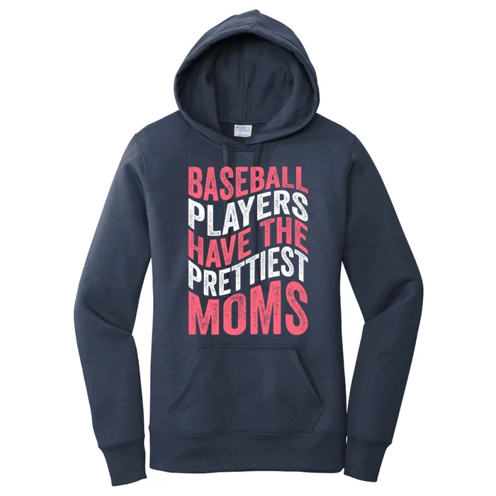 Baseball Players Have The Prettiest Moms Baseball Women's Pullover Hoodie