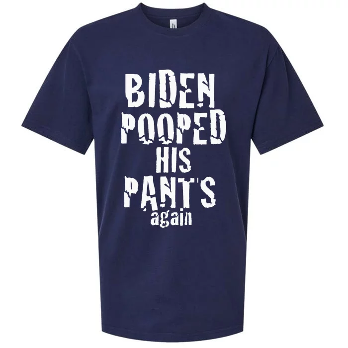 Biden Pooped His Pants Again Anti President Joe Statement Sueded Cloud Jersey T-Shirt