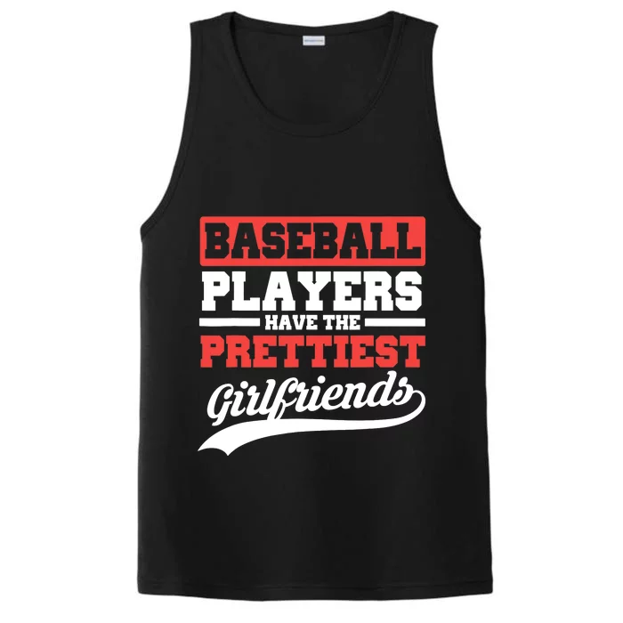 Baseball players have the prettiest girlfriends baseball Performance Tank