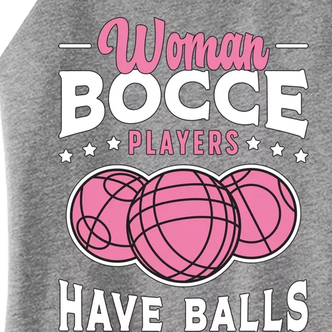 Bocce Players Have Balls Loves Boules Sport Bocce Ball Gift Women’s Perfect Tri Rocker Tank