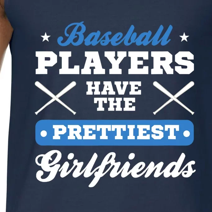 Baseball players have the prettiest girlfriends baseball Comfort Colors® Tank Top