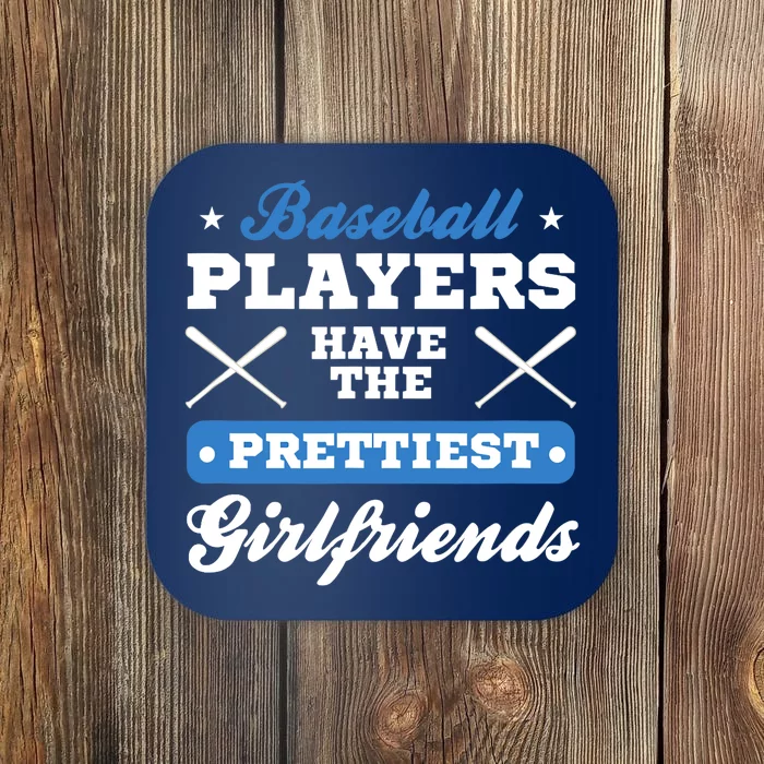 Baseball players have the prettiest girlfriends baseball Coaster