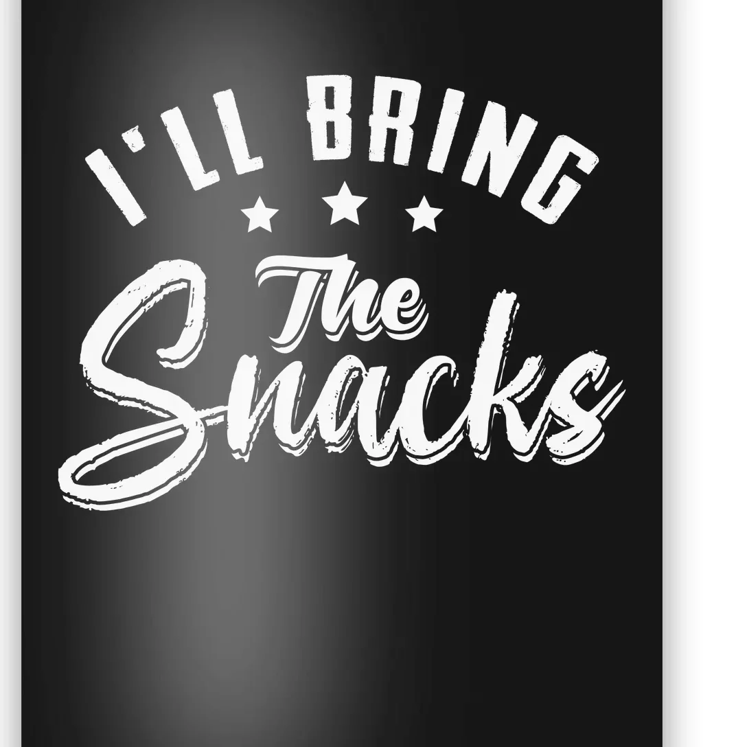 Bachelor Party Humor | ILl Bring The Snacks Poster