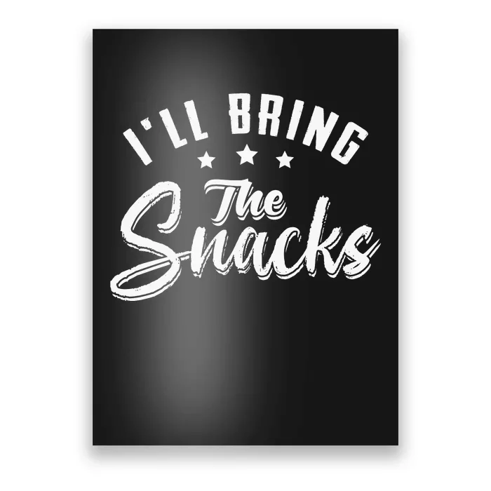 Bachelor Party Humor | ILl Bring The Snacks Poster