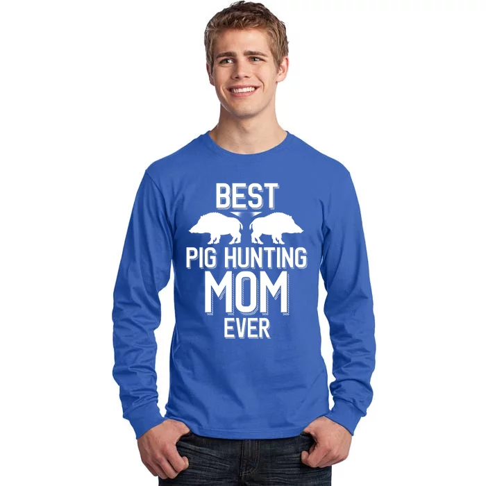 Best Pig Hunting Mom Ever Gift Tall Long Sleeve T-Shirt