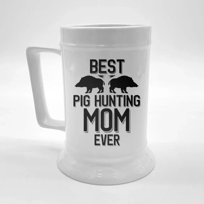 Best Pig Hunting Mom Ever Gift Front & Back Beer Stein