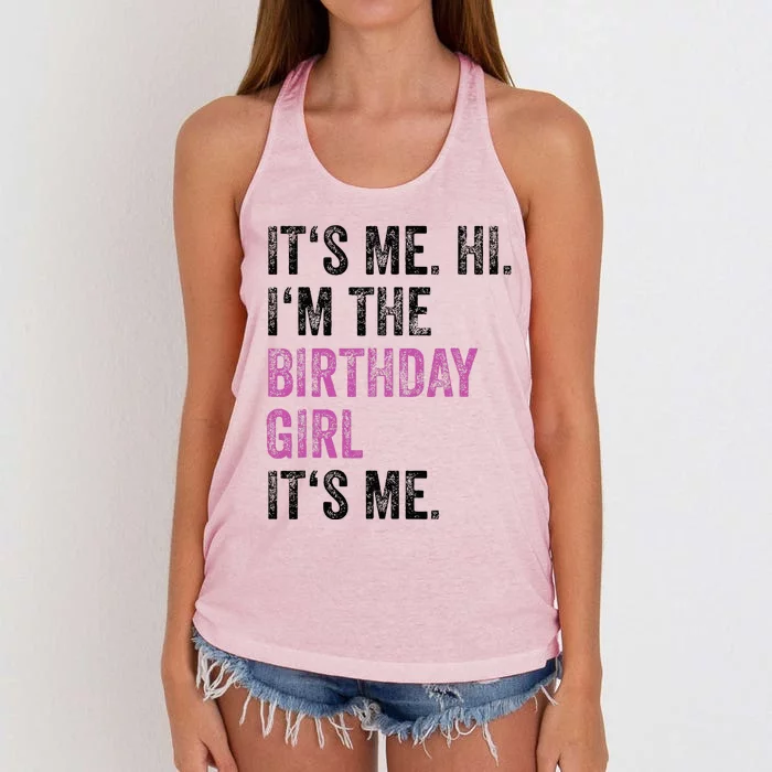 Birthday Party Hi Its Me Im The Birthday Girl Women's Knotted Racerback Tank