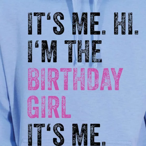 Birthday Party Hi Its Me Im The Birthday Girl Unisex Surf Hoodie