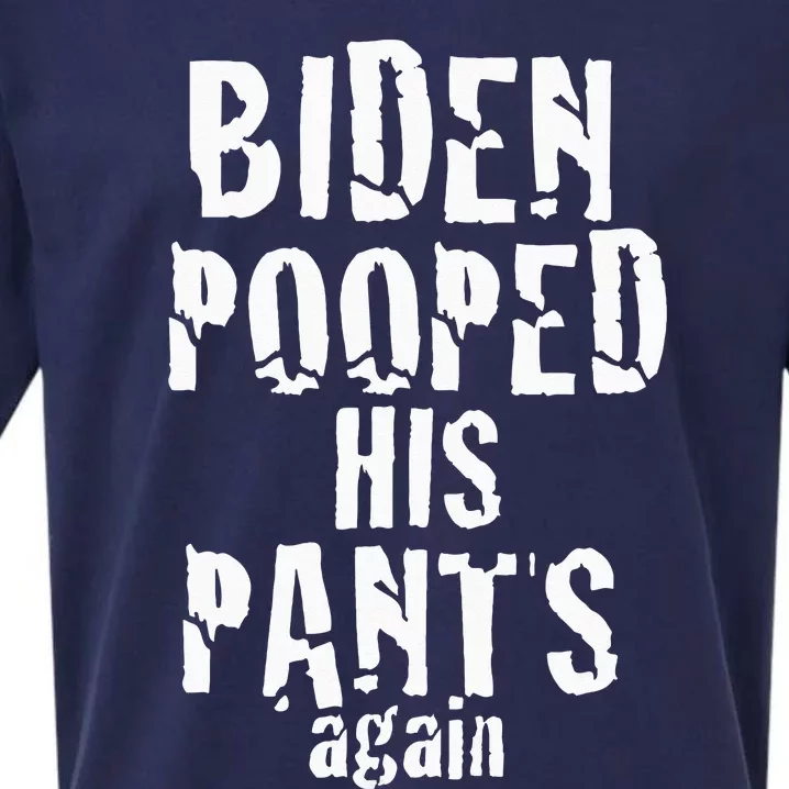 Biden Pooped His Pants Again Anti President Joe Statement Sueded Cloud Jersey T-Shirt