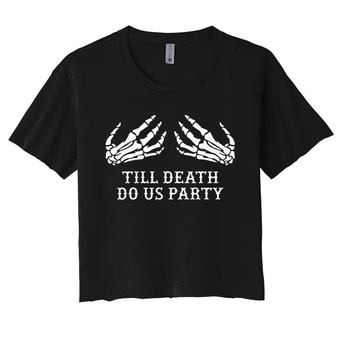 Bachelorette Party Halloween Decorations Spooky Till Death Do Us Party Women's Crop Top Tee