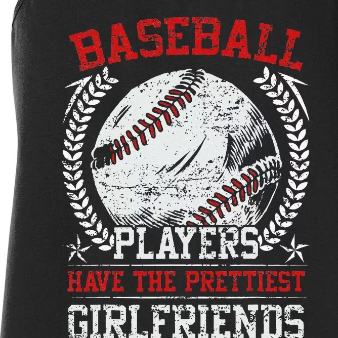 Baseball Players Have The Prettiest Girlfriends Girls Women's Racerback Tank