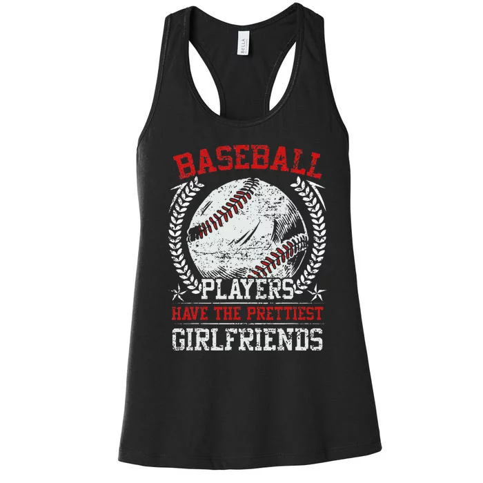 Baseball Players Have The Prettiest Girlfriends Girls Women's Racerback Tank