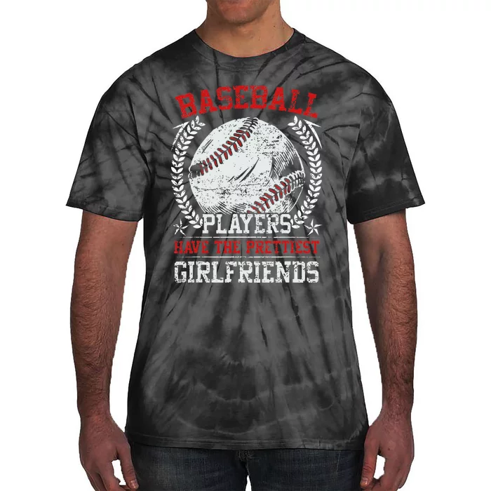 Baseball Players Have The Prettiest Girlfriends Girls Tie-Dye T-Shirt