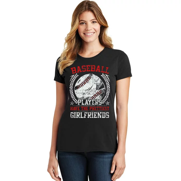 Baseball Players Have The Prettiest Girlfriends Girls Women's T-Shirt