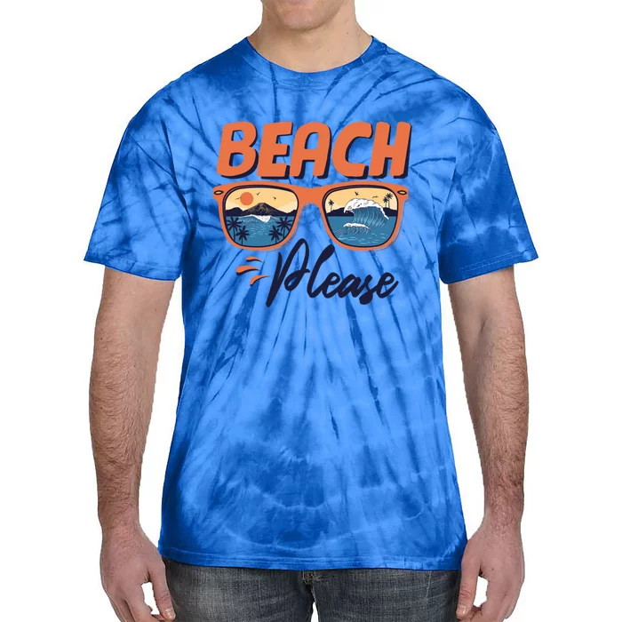 Beach Please Hello Summer Vibes Beach Vacay Summertime Gift Tie-Dye T-Shirt