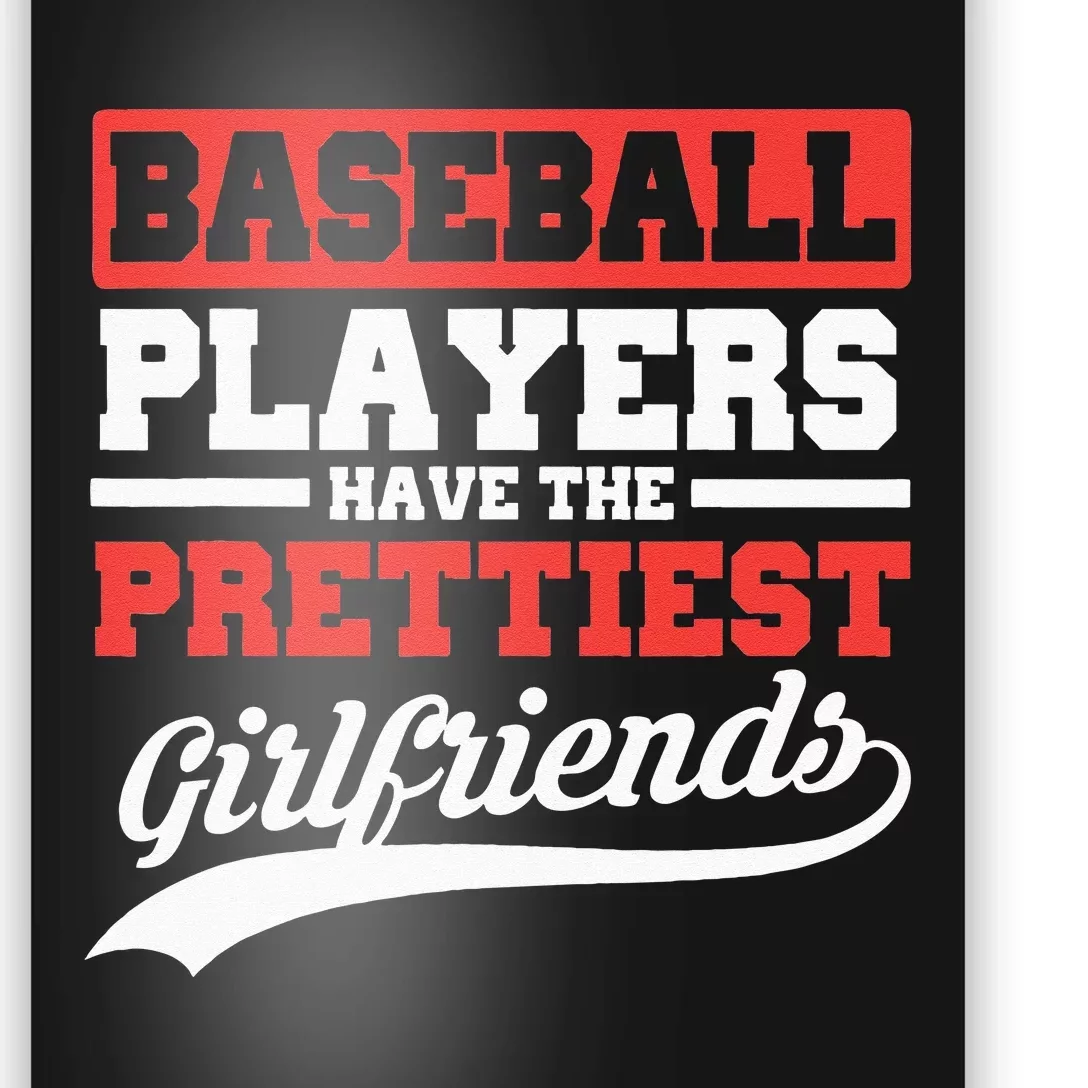 Baseball Players Have The Prettiest Girlfriends Baseball Poster