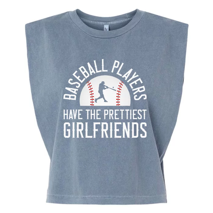 Baseball Players Have The Prettiest Girlfriends Garment-Dyed Women's Muscle Tee