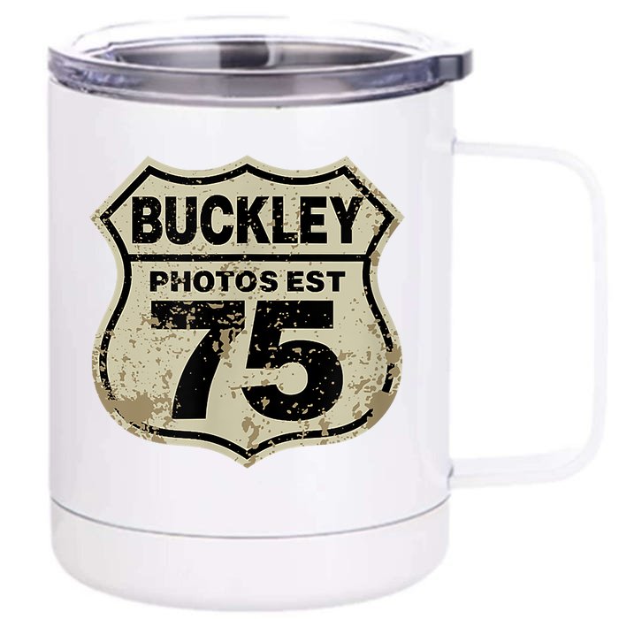 Buckley Photos Highway Sign Front & Back 12oz Stainless Steel Tumbler Cup