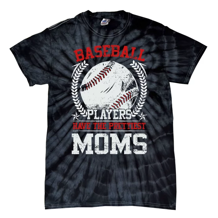 Baseball Players Have The Prettiest Moms Girl Boy Tie-Dye T-Shirt