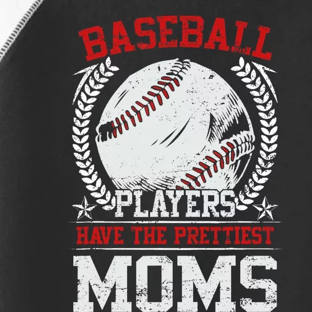 Baseball Players Have The Prettiest Moms Girl Boy Toddler Fine Jersey T-Shirt